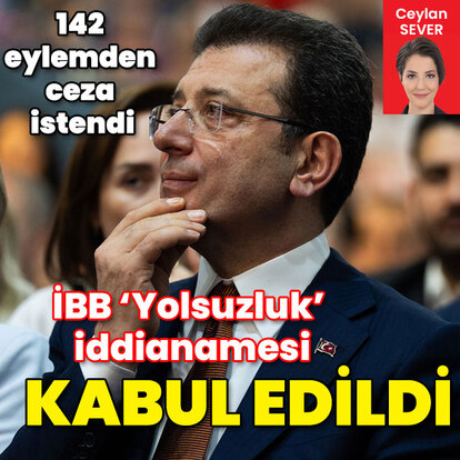 İBB 'Yolsuzluk' iddianamesi kabul edildi