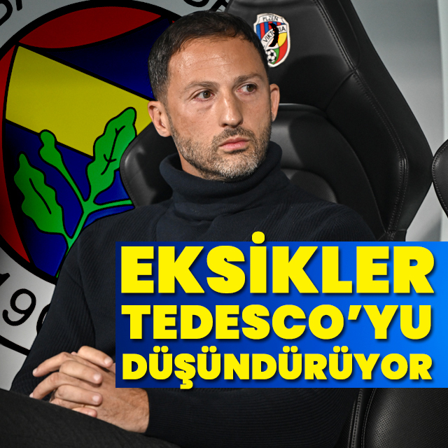 Fenerbahçe'de eksikler düşündürüyor