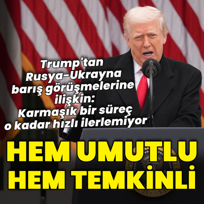 Trump'tan barış görüşmelerine ilişkin: Karmaşık bir süreç