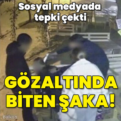 Sosyal medyada tepki çekti... Gözaltında biten şaka!