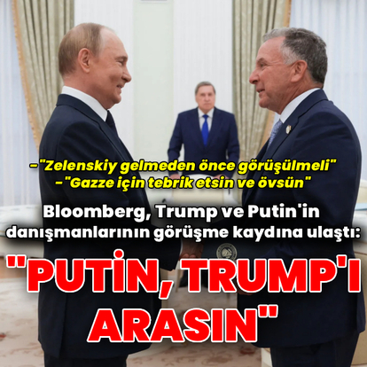 Witkoff ve Ushakov'un kritik görüşmesi ortaya çıktı