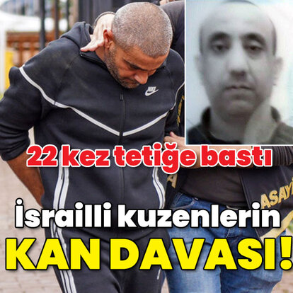 İsrailli kuzenlerin kan davası! Tam 22 mermi!