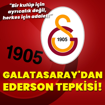Galatasaray'dan Ederson tepkisi!