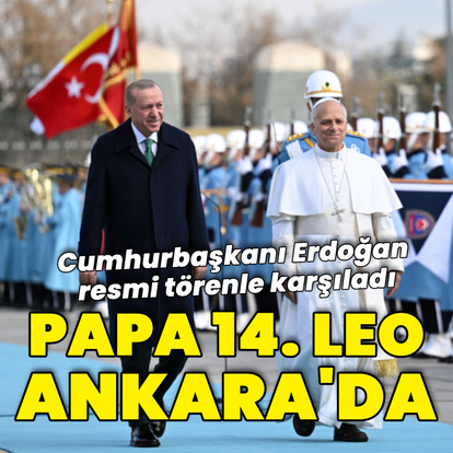 Cumhurbaşkanı Erdoğan Papa 14. Leo ile bir arada