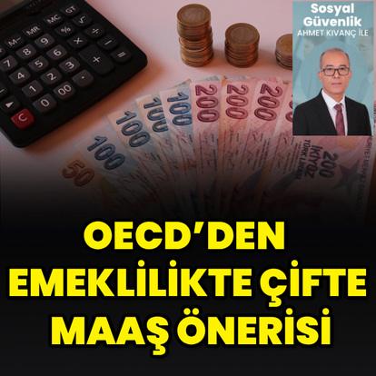 Emeklilikte çifte maaş önerisi