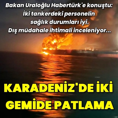 Karadeniz'de tankerde patlama
