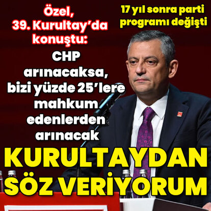 CHP Kurultayında Özel partililere seslenecek