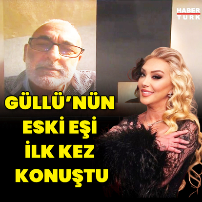 Güllü’nün eski eşi ilk kez konuştu