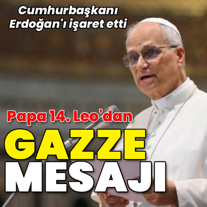 Papa'dan İsrail'e Gazze tepkisi!