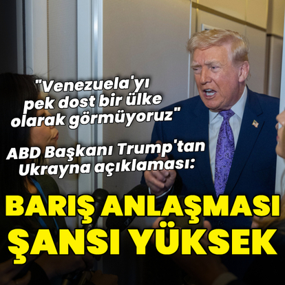 Ukrayna'da barış anlaşmasına varma şansı yüksek