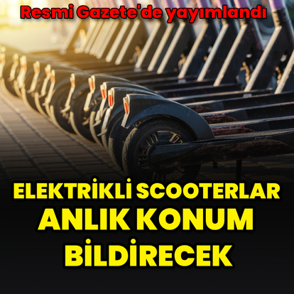 Elektrikli scooterlar anlık konum bildirecek