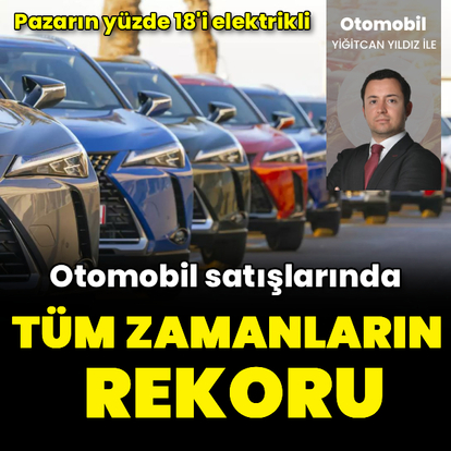 Otomotivde tüm zamanların satış rekoru