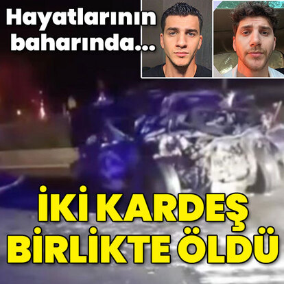 Hayatlarının baharında... İki kardeş birlikte öldü!