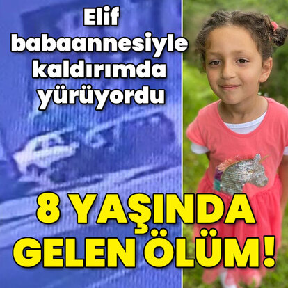 Elif kaldırımda yürüyordu... 8 yaşında gelen ölüm!