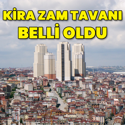 Kirada zam tavanı belli oldu