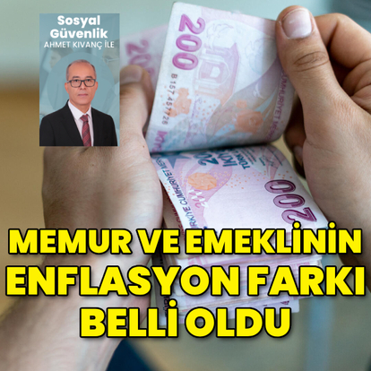 Maaşlarda 5 aylık enflasyon farkı belli oldu