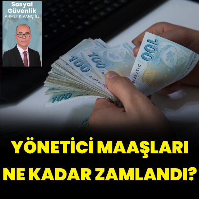 Kuruşu kuruşuna yönetici zamları