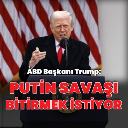 "Putin savaşı bitirmek istiyor"
