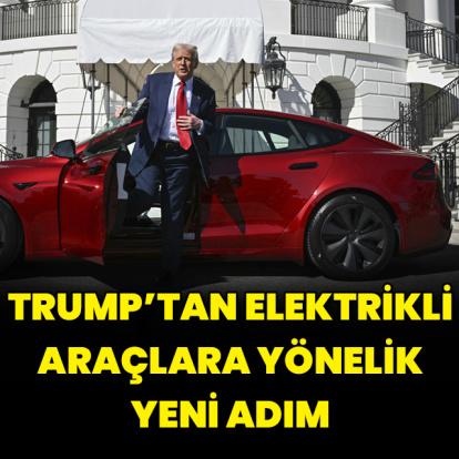 Trump'tan elektrikli araçlara yönelik yeni adım