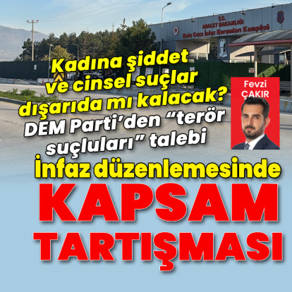 İnfaz düzenlemesinde kapsam tartışması