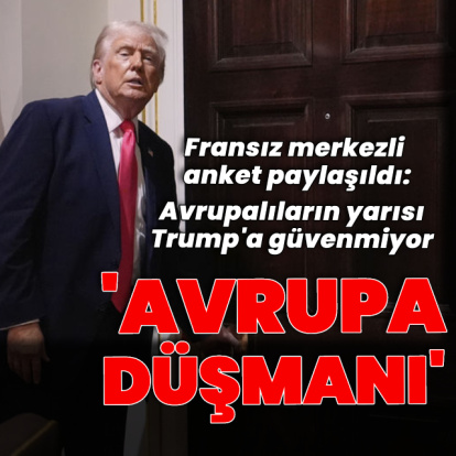 Avrupalıların yarısı Trump'ı "Avrupa düşmanı" olarak görüyor