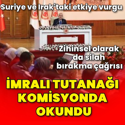 İmralı tutanağı komisyonda okundu