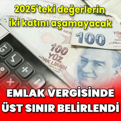 Emlak vergisinde üst sınır belirlendi