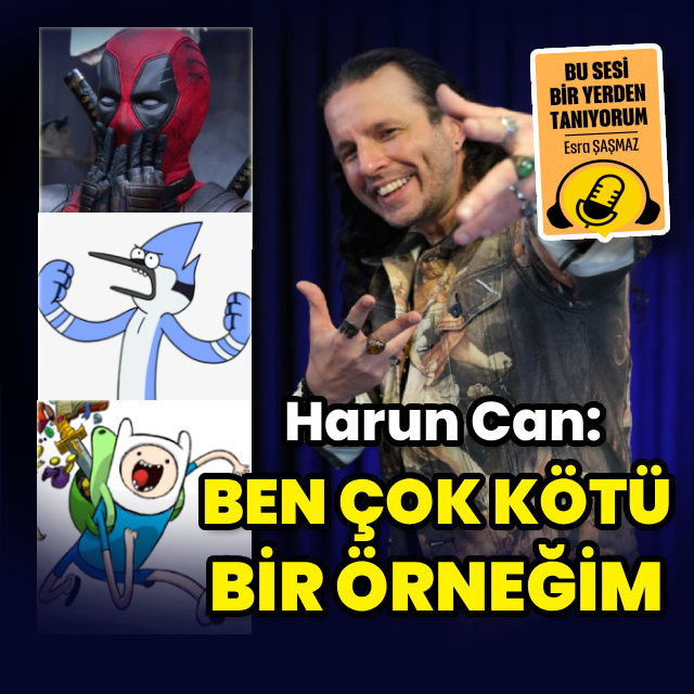 Harun Can: Ben çok kötü bir örneğim