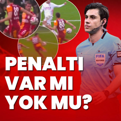 Galatasaray - Samsunspor maçının hakem yorumları