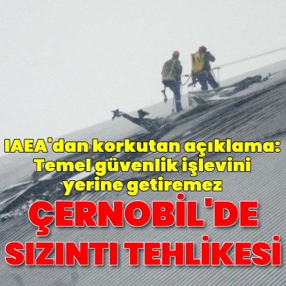 Zarar gördü! Çernobil'de nükleer sızıntı tehlikesi!