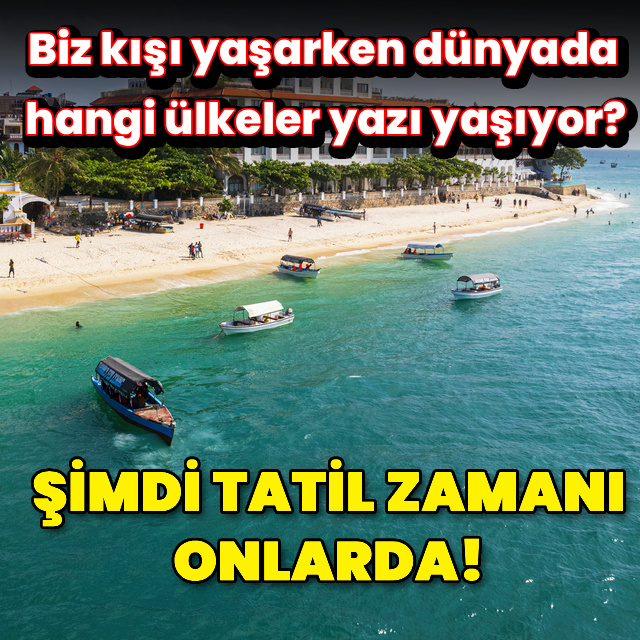 Şimdi tatil zamanı onlarda!
