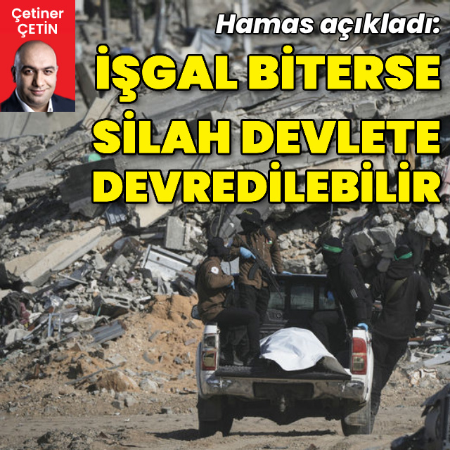 Hamas: "İşgal biterse silah devlete devredilir"