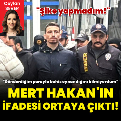 İşte Mert Hakan Yandaş'ın ifadesi!