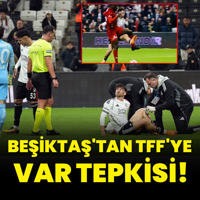 Beşiktaş'tan penaltı beklentisi ve VAR tepkisi!