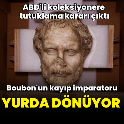 Boubon'un kayıp imparatoru ve 28 eser yurda dönüyor