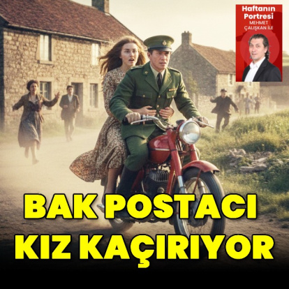Bak postacı kız kaçırıyor