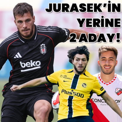 Jurasek'in yerine 2 aday!