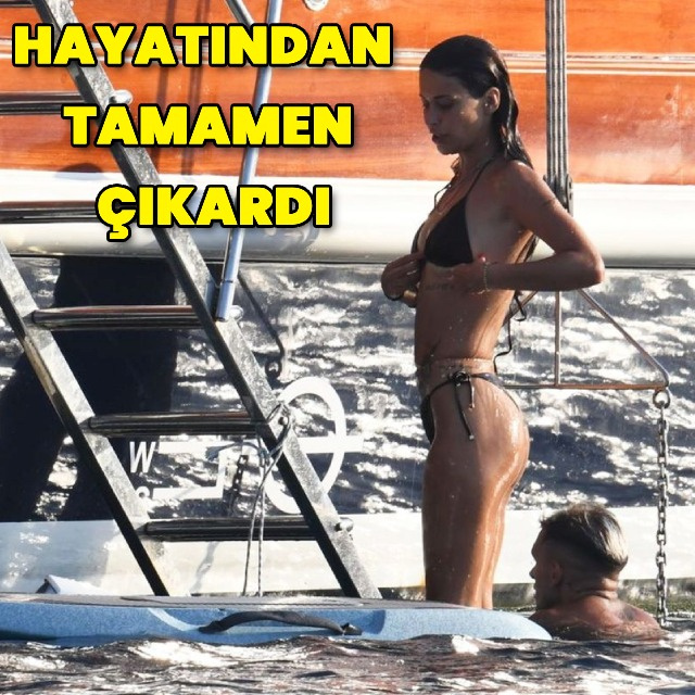 Hayatından tamamen çıkardı 