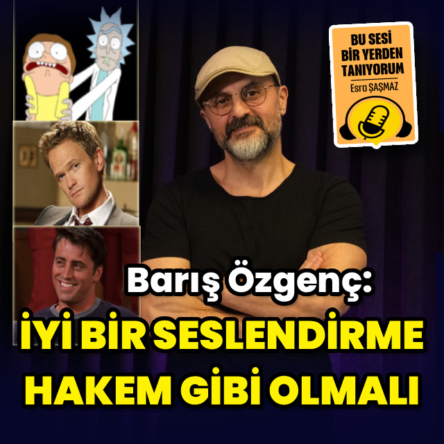 Barış Özgenç: İyi bir seslendirme hakem gibi olmalı