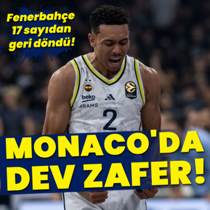 F.Bahçe'den Monaco'da dev zafer!