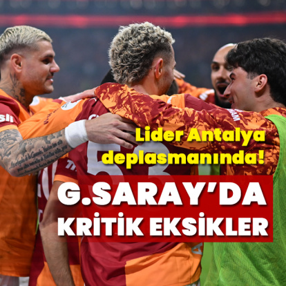 Lider Galatasaray, Antalyaspor deplasmanında