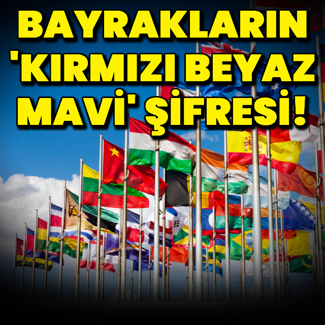 Bayrakların kırmızı beyaz mavi şifresi
