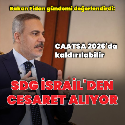 Bakan Fidan: CAATSA'nın 2026'da kaldırılması mümkün