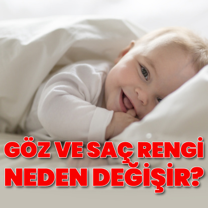 Göz renginiz doğduğunuzdan beri aynı mı?