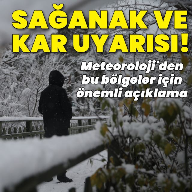Sağanak yağmur ve kar yağışı uyarısı!