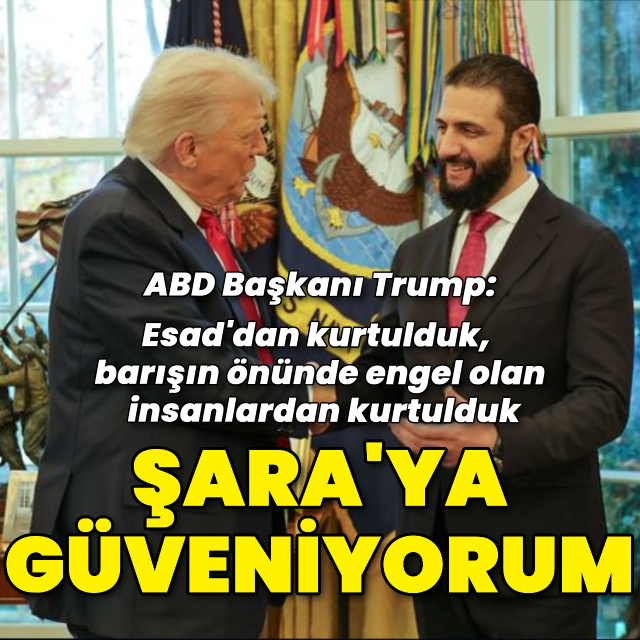 Trump: Şara'ya hala güveniyorum