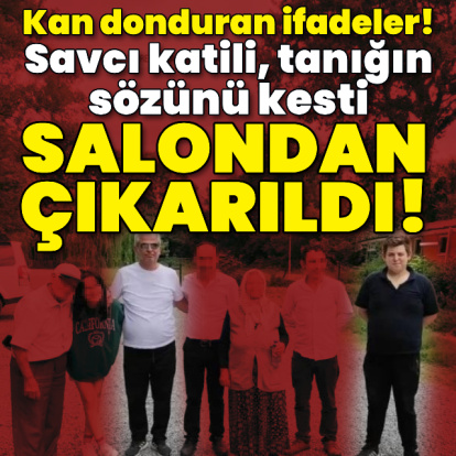 Savcı katili, tanığın sözünü kesti!