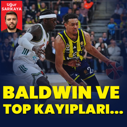 "Baldwin ve top kayıpları..."