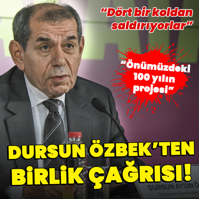 Dursun Özbek'ten birlik çağrısı!