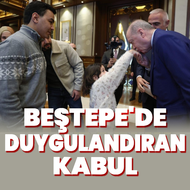 Beştepe'de duygulandıran kabul